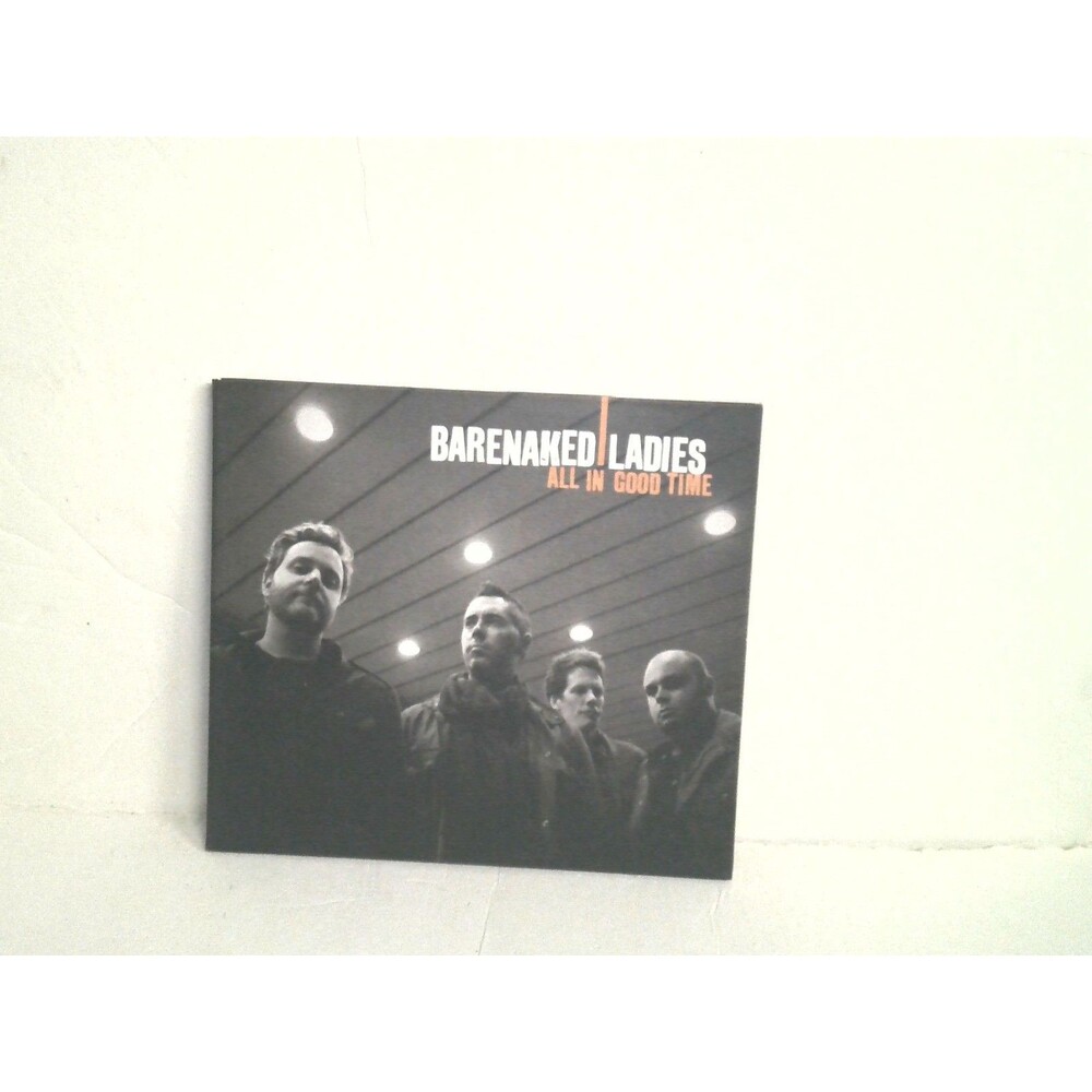 Barenaked Ladies All in Good Time CD 2010 Raisin' Records Digipak